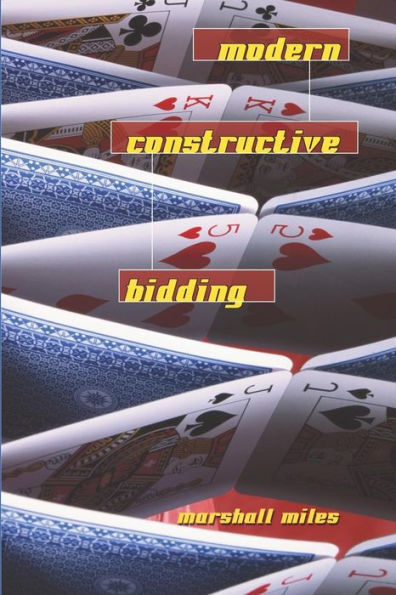 Modern Constructive Bidding