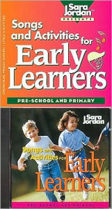 Title: Songs and Activities for Early Learners, Author: Sara Jordan