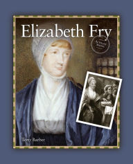 Title: Elizabeth Fry, Author: Terry Barber