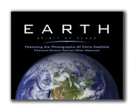 Title: Earth, Spirit of Place: Featuring The Photographs of Chris Hadfield, Author: John McQuarrie