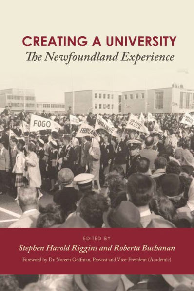 Creating a University: The Newfoundland Experience