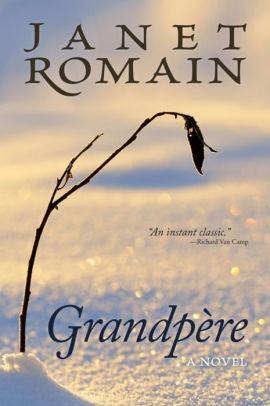 Grandpï¿½re: A Novel