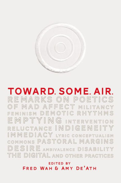 Toward. Some. Air.: Remarks on Poetics