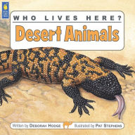 Title: Who Lives Here? Desert Animals, Author: Deborah Hodge