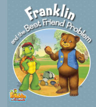 Title: Franklin and the Best Friend Problem, Author: Harry Endrulat