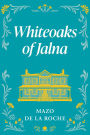 Whiteoaks of Jalna