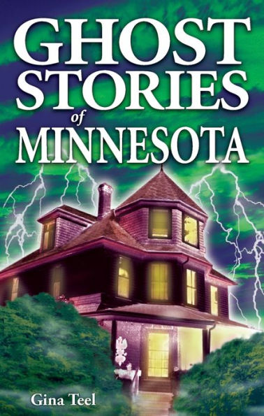 Ghost Stories of Minnesota