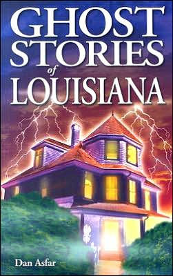 Ghost Stories of Louisiana