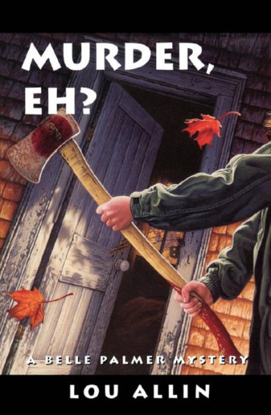 Murder, Eh?: A Belle Palmer Mystery