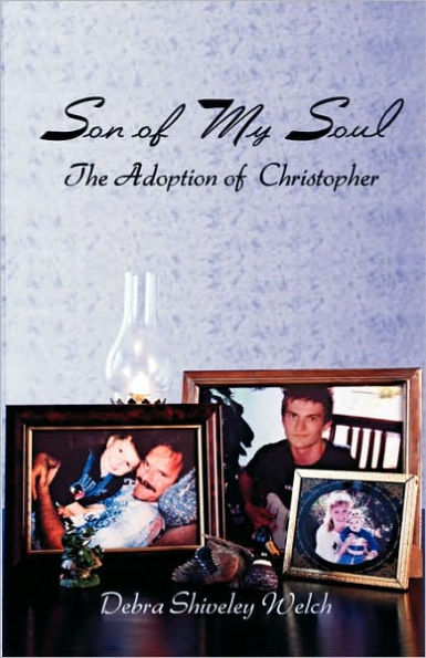 Son of My Soul - The Adoption Christopher