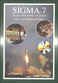 Title: Sigma 7: The NASA Mission Reports, Author: Robert Godwin