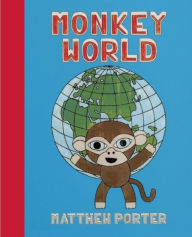 Title: Monkey World, Author: Matthew Porter