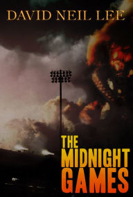 Title: The Midnight Games, Author: David Neil Lee