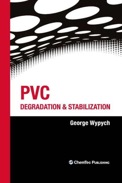 PVC Degradation and Stabilization / Edition 2