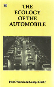 Title: The Ecology of the Automobile, Author: Peter Freund