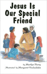 Title: Jesus Is our Special Friend, Author: Marilyn Perry