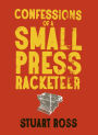 Confessions of a Small Press Racketeer