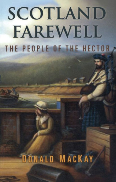 Scotland Farewell: The People of the Hector / Edition 3