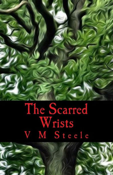 The Scarred Wrists