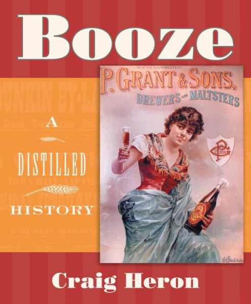 Booze: A Spirited History