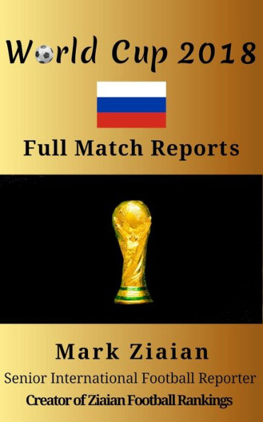 World Cup 2018 Full Match Reports