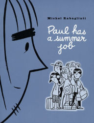 Title: Paul Has a Summer Job, Author: Michel Rabagliati