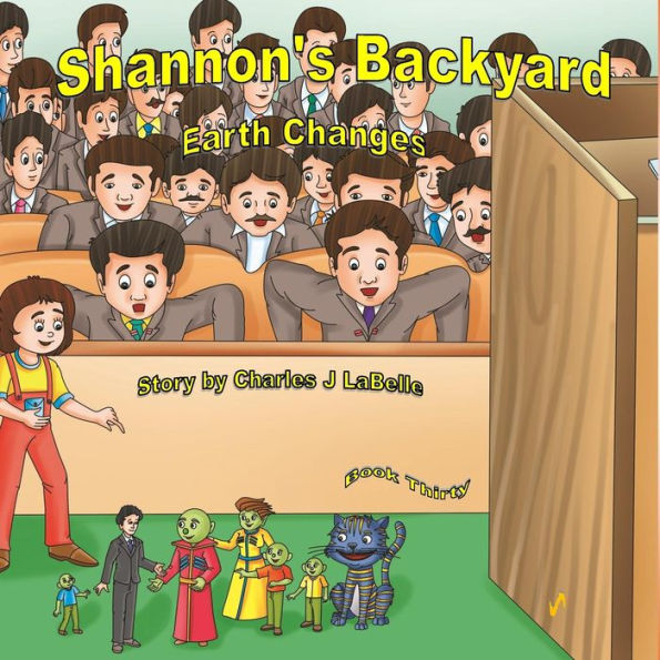 Shannon's Backyard Earth Changes Part Five