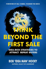 Title: Think Beyond the First Sale, Author: Bob Hooey