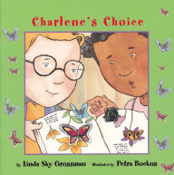 Title: Charlene's Choice, Author: Linda Sky Grossman