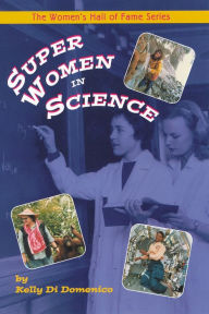 Title: Super Women in Science, Author: Kelly DiDomenico