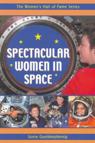 Title: Spectacular Women in Space, Author: Sonia Gueldenpfennig