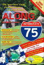 Along Interstate-75, 20th Edition: The 