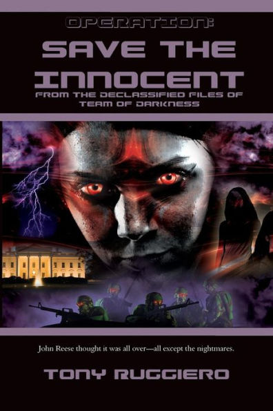 Operation: Save the Innocent: From the Declassified Files of Team of Darkness (Bk2)