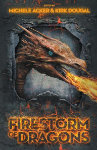 Title: Firestorm of Dragons, Author: Michele Acker