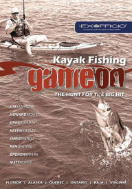 Title: Kayak Fishing: Game on: The Hunt for the Big Hit, Author: Jim Sammonds