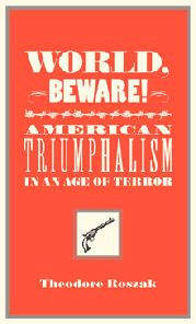 Title: World, Beware!, Author: Theodore Roszak
