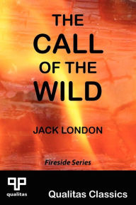 Title: The Call of the Wild (Qualitas Classics), Author: Jack London