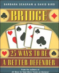 Title: Bridge: 25 Ways to Be a Better Defender, Author: Barbara Seagram