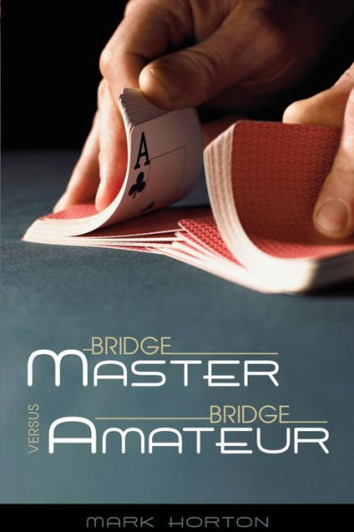 Bridge Expert vs. Bridge Amateur