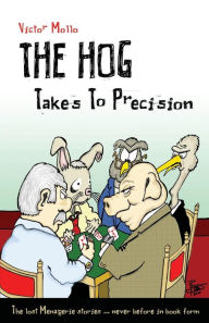 Title: The Hog takes to Precision, Author: Victor Mollo