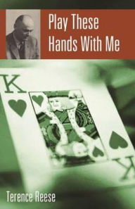 Title: Play These Hands with Me, Author: Terrence Reece