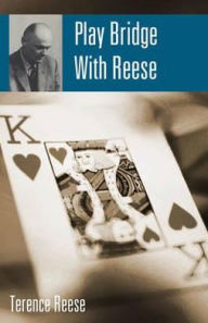 Title: Play Bridge with Reese, Author: Terrence Reece