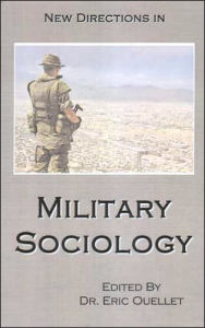 Title: New Directions in Military Sociology, Author: Eric Ouellet