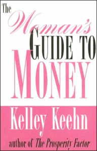 Title: The Woman's Guide to Money, Author: Kelley Keehn