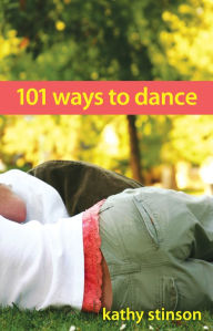 Title: 101 Ways to Dance, Author: Kathy Stinson