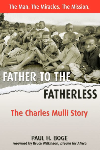 Father to The Fatherless: Charles Mulli Story