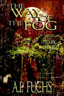 The Way of the Fog (The Ark of Light, Volume One)