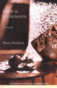 Title: Kahn & Engelmann: A Novel, Author: Hans Eichner