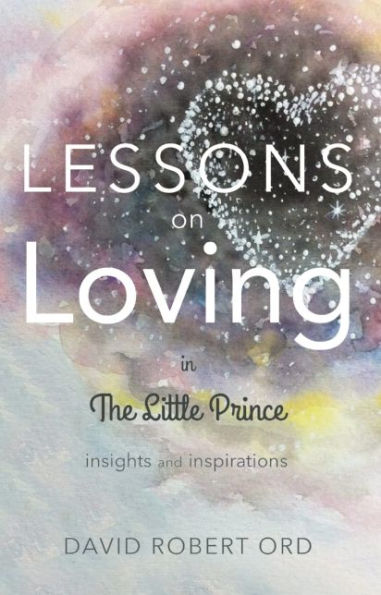 Lessons On Loving In The Little Prince: Insights and Inspirations