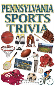 Title: Pennsylvania Sports Trivia, Author: Marky Billson